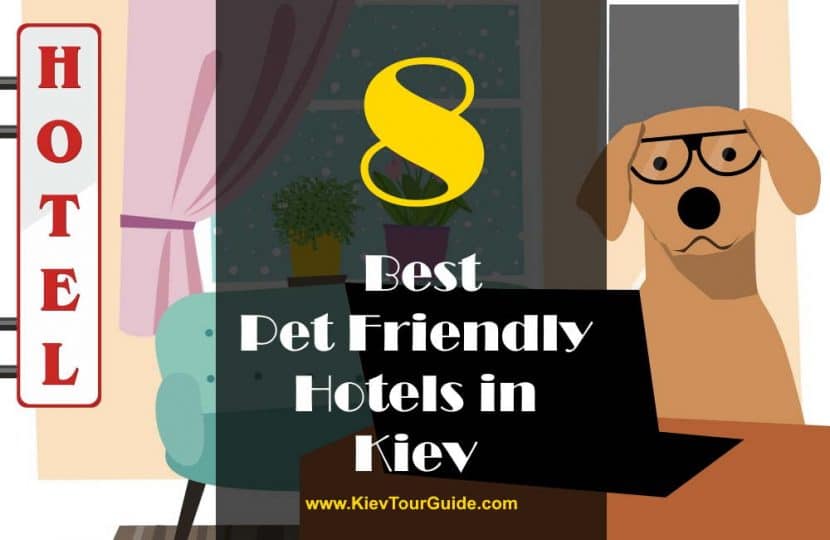 8 Best Pet Friendly Hotels in Kiev - Kiev Tour Guide